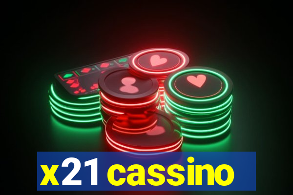 x21 cassino